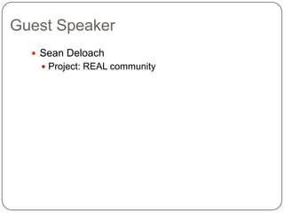 Sean DeloachProject: REAL community Guest Speaker