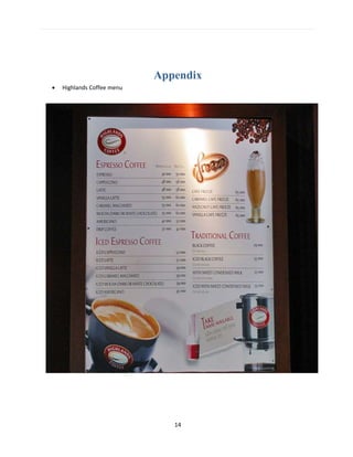 14
Appendix
 Highlands Coffee menu
 