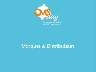 Marques & Distributeurs
 