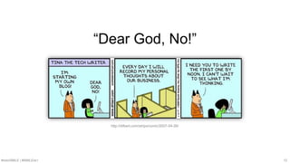 #SMWSMILE | #SMILENET 12
http://dilbert.com/strips/comic/2007-04-26/
“Dear God, No!”
 