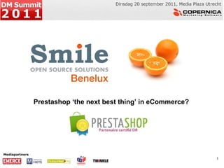 Mediapartners Prestashop ‘the next best thing’ in eCommerce? 