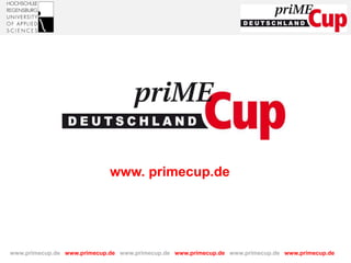 www.primecup.de www.primecup.de www.primecup.de www.primecup.de www.primecup.de www.primecup.de
www. primecup.de
 