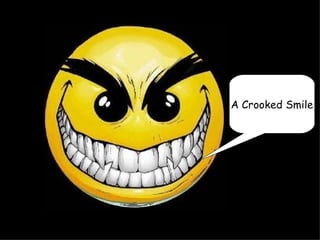 A Crooked Smile 