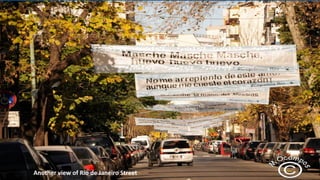 Another view of Rio de Janeiro Street
 