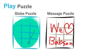 Play Puzzle
Globe Puzzle Message Puzzle
 