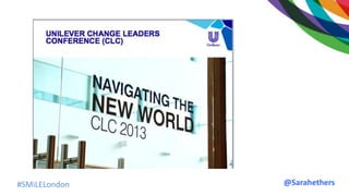 #SMiLELondon @Sarahethers
 