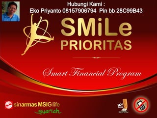 Bisnis Smile prioritas presentasi eko 08157906794 pin bb 28C99B43