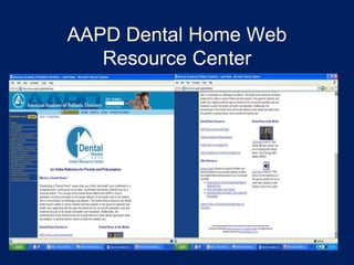 AAPD Dental Home Web
Resource Center
 