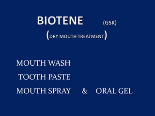 MOUTH WASH
TOOTH PASTE
ORAL GELMOUTH SPRAY &
 