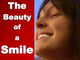 The Beauty of a Smile 