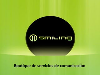 Boutique de servicios de comunicación
 