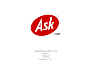 SocialMedia in Marketing Assignment 3 Anna Brunner 1101817 September 2011 