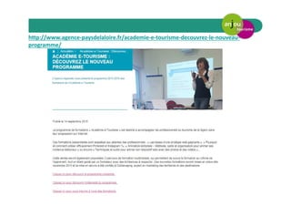 http://www.agence-paysdelaloire.fr/academie-e-tourisme-decouvrez-le-nouveau-
programme/
 