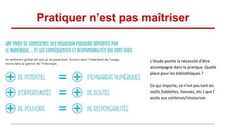 Pratiquer n’est pas maîtriser
 