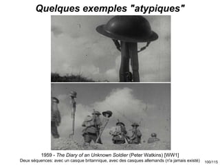 Quelques exemples "atypiques"




          1959 - The Diary of an Unknown Soldier (Peter Watkins) [WW1]
Deux séquences: a...