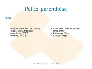 orienté objet  pur (introspection) 