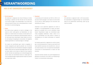 + VERANTWOORDING 
18 
Over dit onderzoek 
Dit onderzoek is uitgevoerd door Social Embassy en Insites 
Consulting, in opdracht van ING. Het doel van het onderzoek 
is om inzicht te krijgen in de ontwikkelingen in het media land-schap 
wat betreft contact met en betrouwbaarheid en impact 
van online en social berichtgeving. 
Survey 
Een online survey is gebruikt om inzicht te verkrijgen in het 
social en online media gebruik van Nederlanders, de mate 
waarin zij in contact komen met nieuws, de mate waarin zij on-line, 
social maar ook traditionele media betrouwbaar achten en 
de mate waarin deze mediumtypen impact hebben op de ken-nis, 
de houding en het gedrag van consumenten. De vragenlijst 
bestond grotendeels uit meerkeuzevragen en stellingen. 
Om impact van verschillende typen media te vergelijken is 
evenals voorgaande jaren gebruik gemaakt van de techniek 
waarbij respondenten drie verschillende mediatypen voorgelegd 
kregen. Hierbij werd de respondent gevraagd steeds aan te ge-ven 
welk medium zij het meest en welke het minst impactvol 
vonden. Op basis van waardering is een rankschikking gemaakt 
van de impact van verschillende bronnen en media typen. De 
score vertegenwoordigt een gepercipieerde impact ten opzichte 
van andere typen media. 
Experiment 
In aanvulling op het onderzoek van 2012 en 2013 is dit 
jaar extra inzicht verkregen in de impact van social media 
op het online en offline gedrag van de consument naar 
aanleiding van nieuws. 
Daarnaast is een experiment uitgevoerd om inzicht te 
verkrijgen in de betrouwbaarheid en impact van bericht-geving 
van eenzelfde bron via een verschillend media 
kanaal. Respondenten kregen vier verschillende typen 
media voorgelegd (traditioneel, mobiel, online en so-cial) 
en beoordeelden voor ieder kanaal in hoeverre zij 
berichtgeving via dit medium betrouwbaar en impactvol 
vonden. 
Een tweede experiment is uitgevoerd om inzicht te verkrij-gen 
in de betrouwbaarheid en impact van een bericht met 
exact dezelfde boodschap met eenzelfde bron, maar van 
een andere afzender. Ook in dit experiment beoordeelden 
consumenten de betrouwbaarheid en impact van deze 
berichten. 
Gebruikte berichten waaraan men werd blootgesteld zijn 
gebaseerd op berichten van de NOS en de Volkskrant ge-vonden 
in de verschillende mediumtypen. 
Panel 
Het onderzoek is uitgevoerd onder 1.510 consumenten. 
De respondenten vertegenwoordigen een representatief 
beeld van de Nederlandse samenleving, zowel qua ge-slacht 
als leeftijd. 
HOE IS HET ONDERZOEK UITGEVOERD? 
 