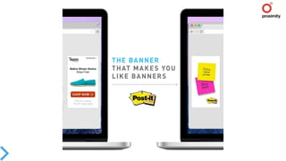 Post-it notes: The banner that makes you like banners