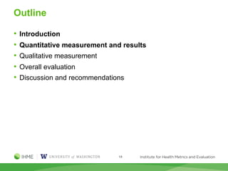 Outline
• Introduction
• Quantitative measurement and results
• Qualitative measurement
• Overall evaluation
• Discussion and recommendations
11
 