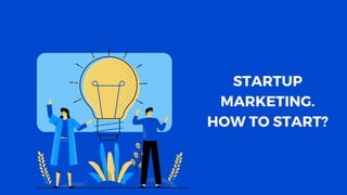 Marketing For Startups | Smita Srivastava | Feb - 2021 |