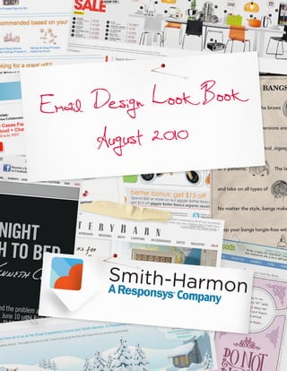 Email Desig n Look Book

      August 2010
 