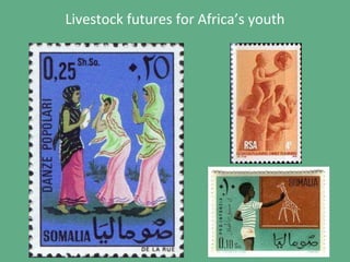 African animal agriculture: Grasping opportunities as a great livestock transition gets under way