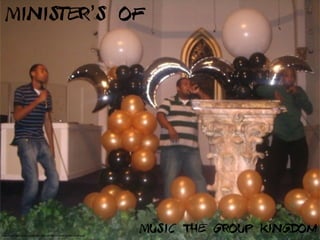 Minister’s of
Music The group kingdomhttps://www.facebook.com/photo.php?fbid=135634081391&set=t.668838549&type=3&theater
 