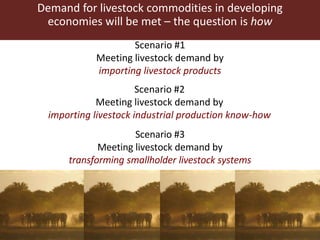 Wherefore livestock? Does animal agriculture have a role in future food systems?