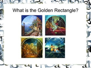 What is the Golden Rectangle?
 