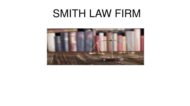 SMITH LAW FIRM
 