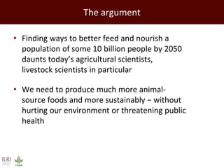 Healthy people, animals and ecosystems for global food and nutritional security 