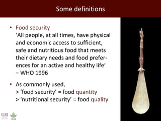 Healthy people, animals and ecosystems for global food and nutritional security 