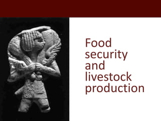 Healthy people, animals and ecosystems for global food and nutritional security 
