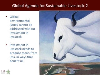 The interplay of knowledge and natural resources: Ensuring the health, wealth and environmental benefits of livestock