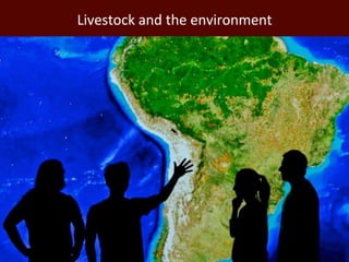 Livestock and the environment
 