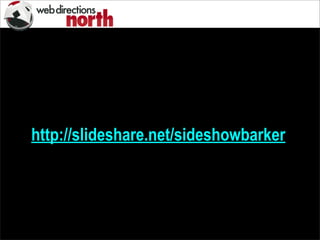 http://slideshare.net/sideshowbarker
 