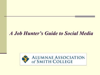   A Job Hunter’s Guide to Social Media 