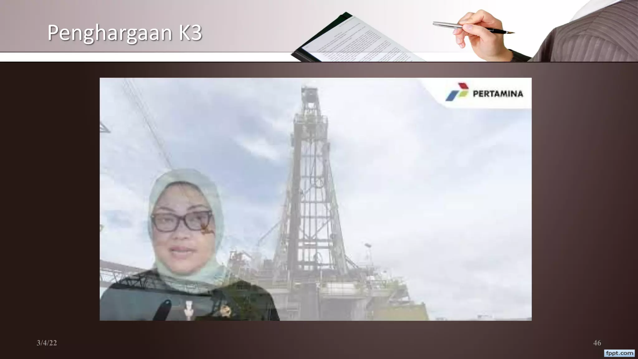 Penghargaan K3
3/4/22 46
 