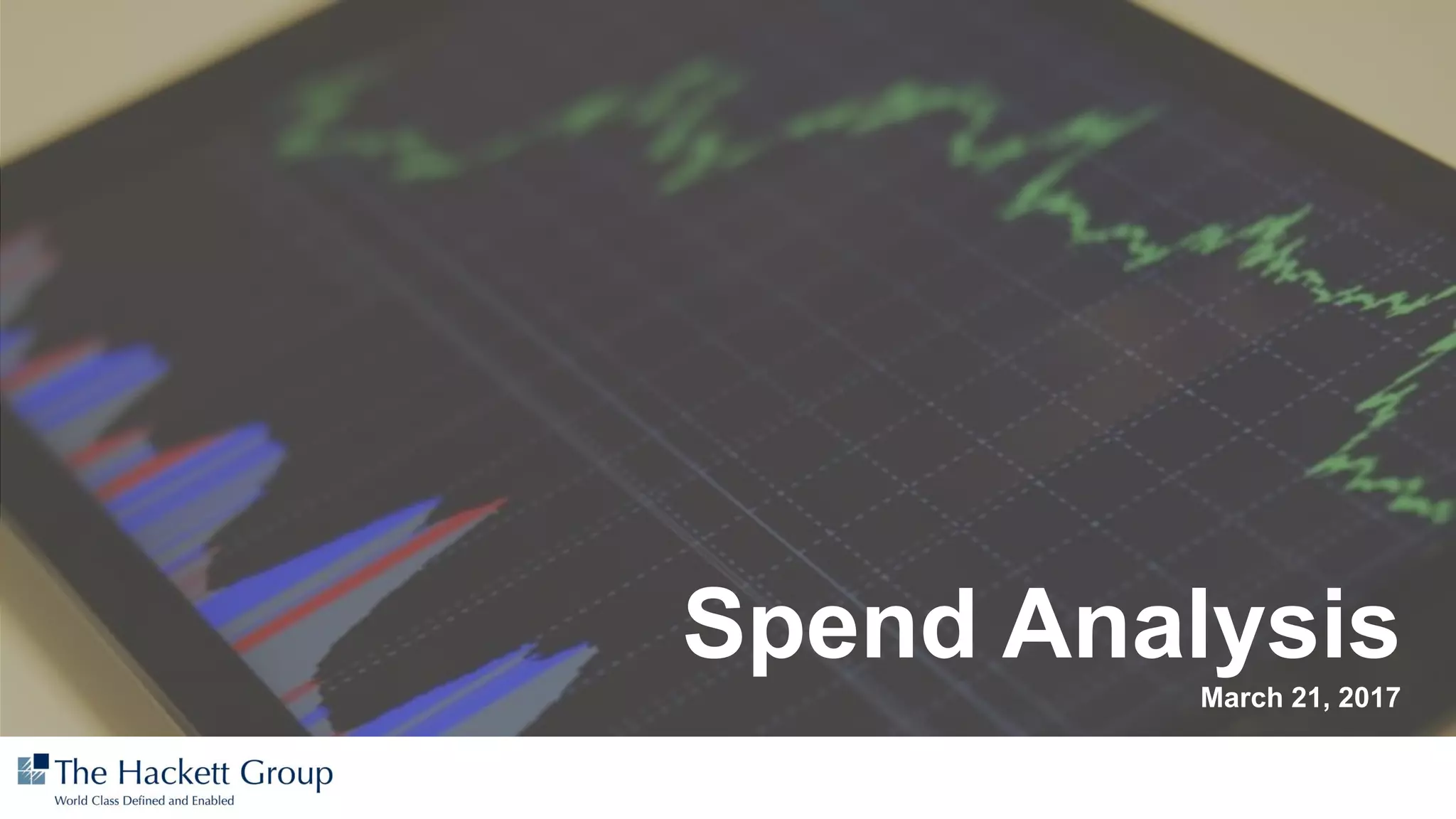Spend Analysis
March 21, 2017
 