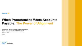 When Procurement Meets Accounts Payable: The Power of Alignment | PPT