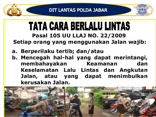 Etika dan Tata Cara Berlalu Lintas Etika dan Tata Cara Berlalu Lintas