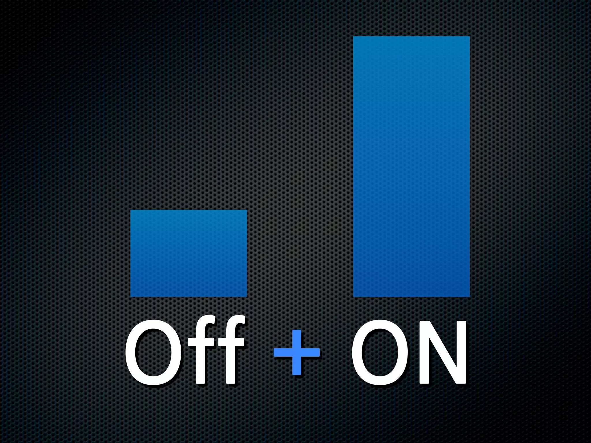 Off+ON
 