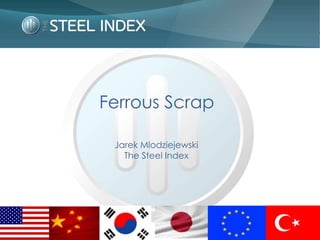 Ferrous Scrap JarekMlodziejewski The Steel Index 