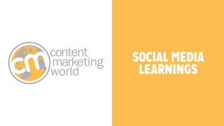 SOCIAL MEDIA 
LEARNINGS 
 