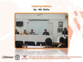 Inspiring Address
by - Mr. Sinha
 
