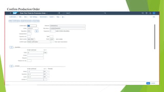Confirm Production Order
 