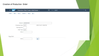 Creation of Production Order
 