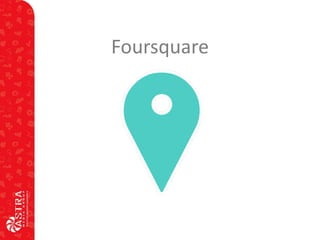 Foursquare

 