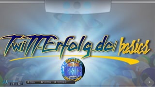 11.03.14
docgoy Twitt.Erfolg Twitt-Erfolg.de
 