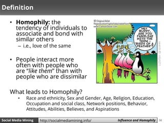 Homphily Example Social Media Mining - Chapter 8 (Influence and Homophily) | PPTX